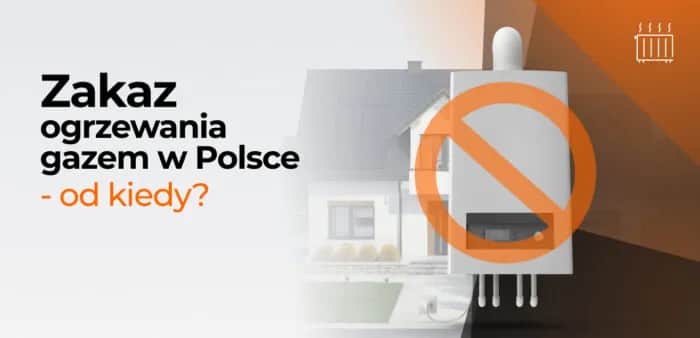 Kiedy będzie zakaz ogrzewania gazem? Sprawdź, co musisz wiedzieć